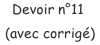 Devoir n°11 (avec corrigé)